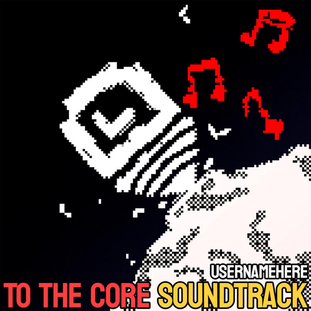 To The Core Soundtrack cover art