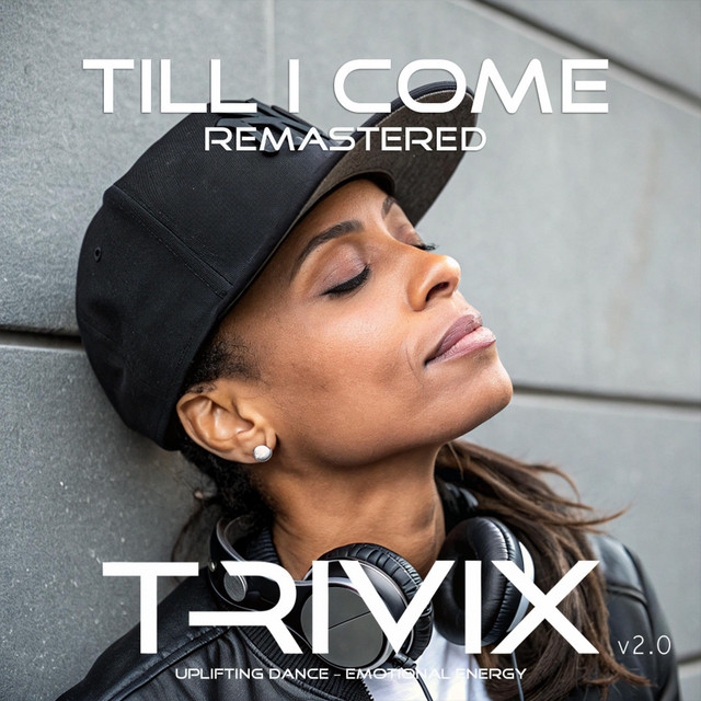 Till I Come (Remastered Trivix) v2.0 - Radio Edit
