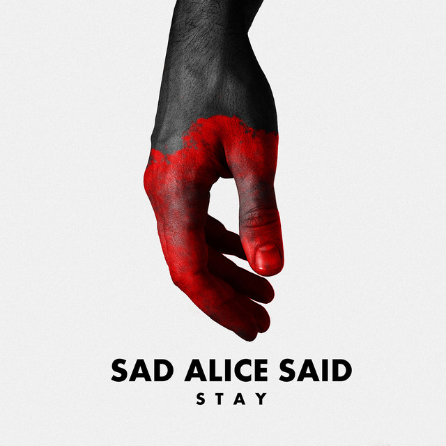 Обкладинка: Stay — Sad Alice Said