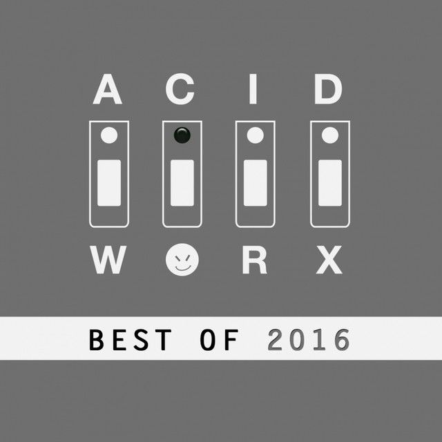 AcidWorx (Best of 2016) cover art