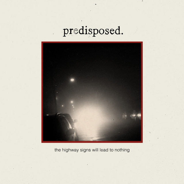 The Highway Signs Will Lead to Nothing cover art