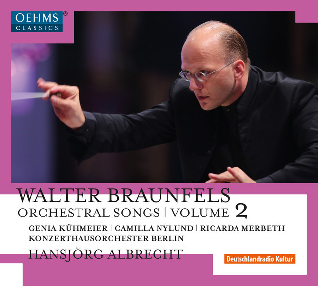 Braunfels: Orchestral Songs, Vol. 2 cover art
