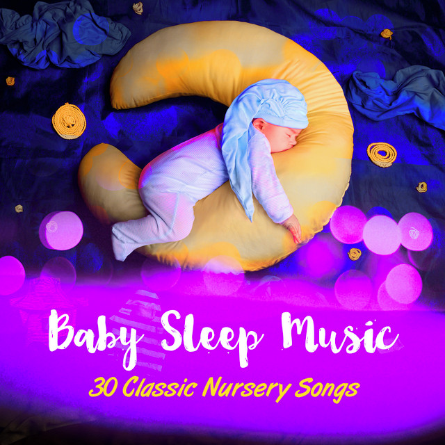 Baby Sleep Music 30 Classic Nursery Songs Album de Baby Sleep Music