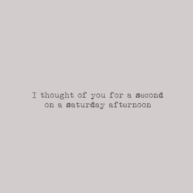 I thought of you for a second on a saturday afternoon cover art