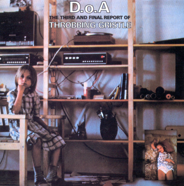 D.o.A The Third And Final Report Of Throbbing Gristle - Album by