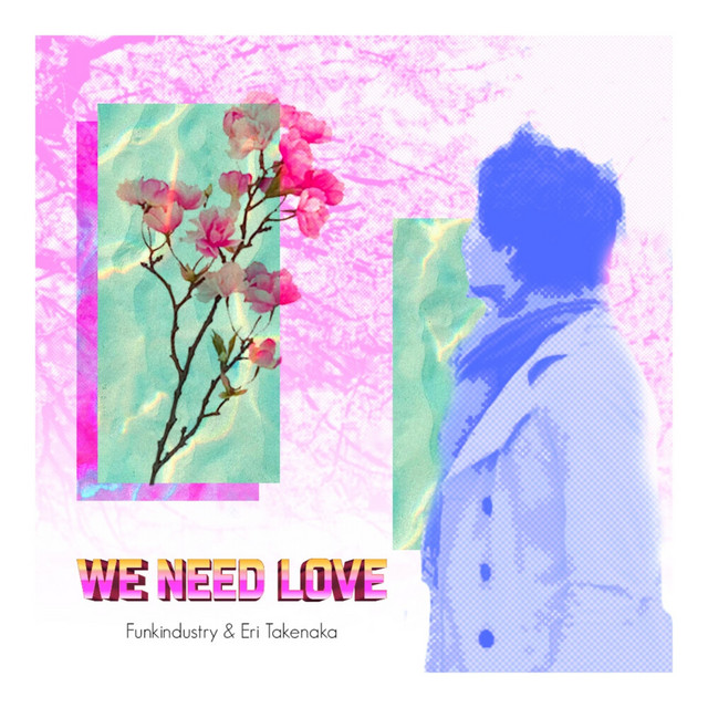 We Need Love cover