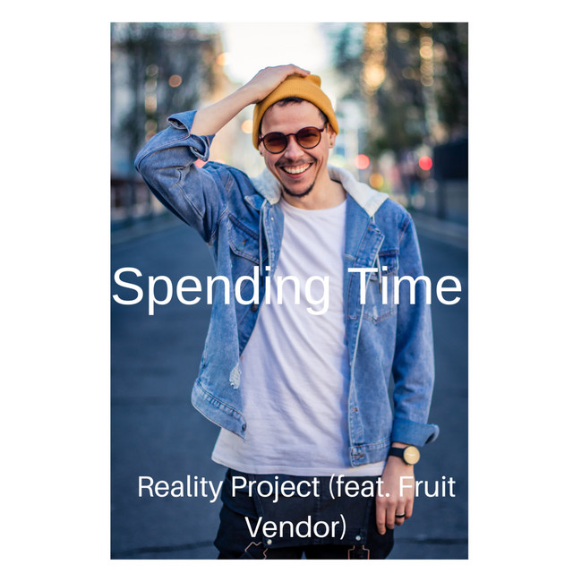 Обкладинка: Spending Time — Reality Project