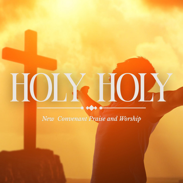 New Covenant Praise and Worship