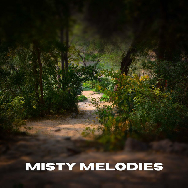 Misty Melodies
