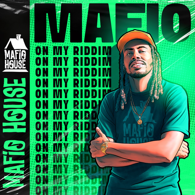 On My Riddim by Mafio House