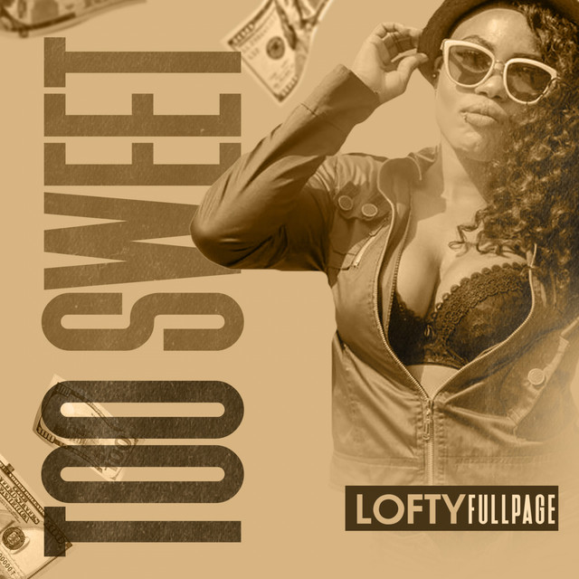 Too Sweet - Single by Lofty FullPage | Spotify