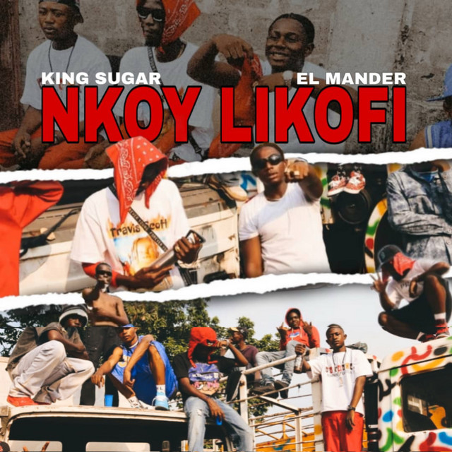 King sugar, El mander – Nkoy Likofi