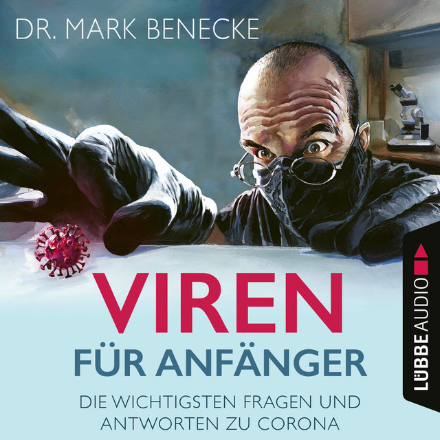 Viren für Anfänger [Die wichtigsten Fragen und Antworten zu Corona (Ungekürzt)] cover art
