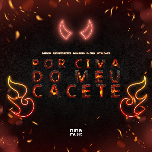 POR CIMA DO MEU CACETE