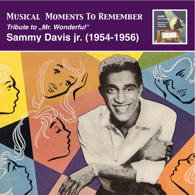 Musical Moments To Remember: Tribute to “Mr. Wonderful” – Sammy Davis, Jr. cover art