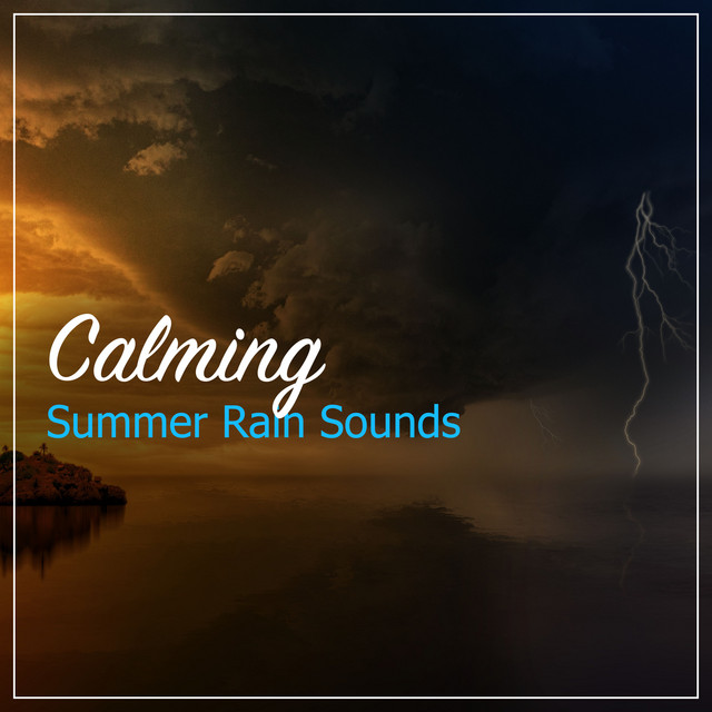 #19 Calming Summer Rain Sounds cover art