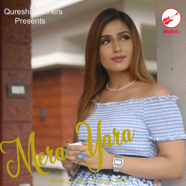 Mera Yara - Single by Rafique Shah | Spotify
