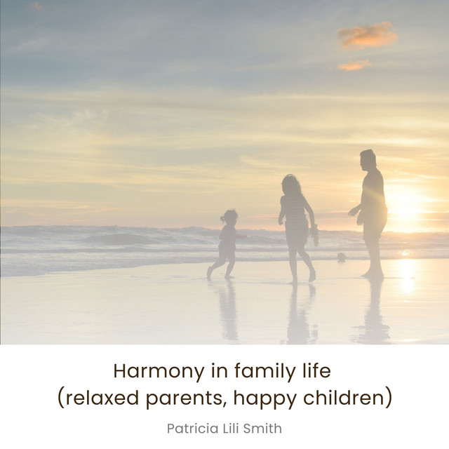 Harmony in Family Life (Relaxed Parents, Happy Children) cover