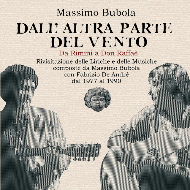Dall'altra parte del vento (Da Rimini a Don Raffaé, rivisitazione delle liriche e delle musiche composte da Massimo Bubola con Fabrizio De André dal 1977 al 1990) cover art