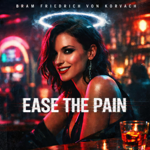 Bram Friedrich von Korvach - Ease The Pain