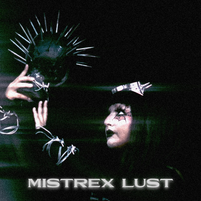 Mistrex Lust