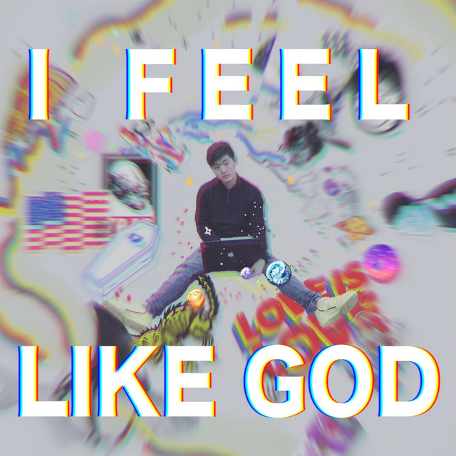 I FEEL LIKE GOD