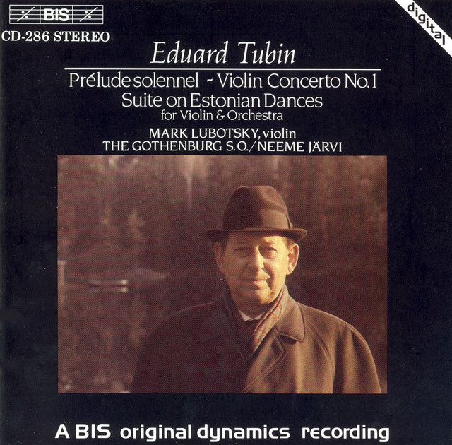 Tubin: Prelude Solennel / Violin Concerto No. 1 / Violin Concerto