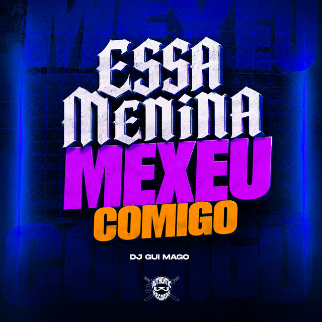 Essa Menina Mexeu Comigo