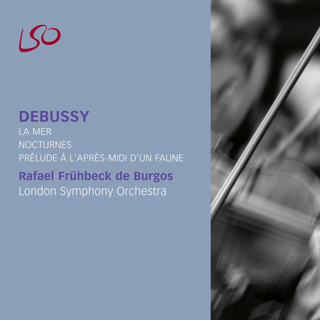 Debussy: La Mer, Nocturnes & Prélude à l'après-midi d'un Faune