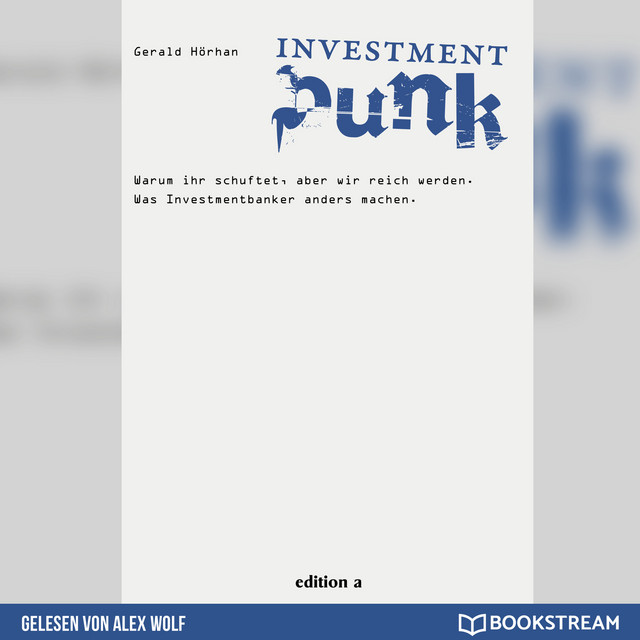 Investment Punk [Warum ihr schuftet und wir reich werden. (Ungekürzt)] cover art