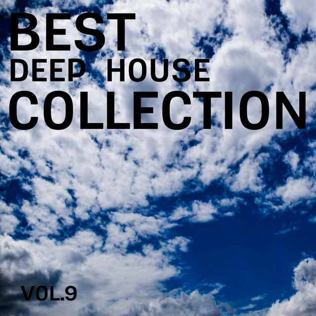 Best Deep House Collection, Vol. 9 - Compilation by Various