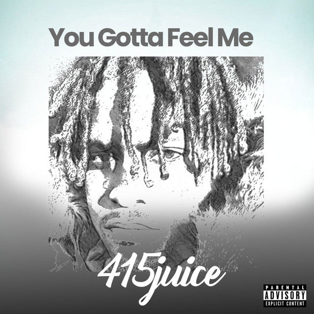 You Gotta Feel Me