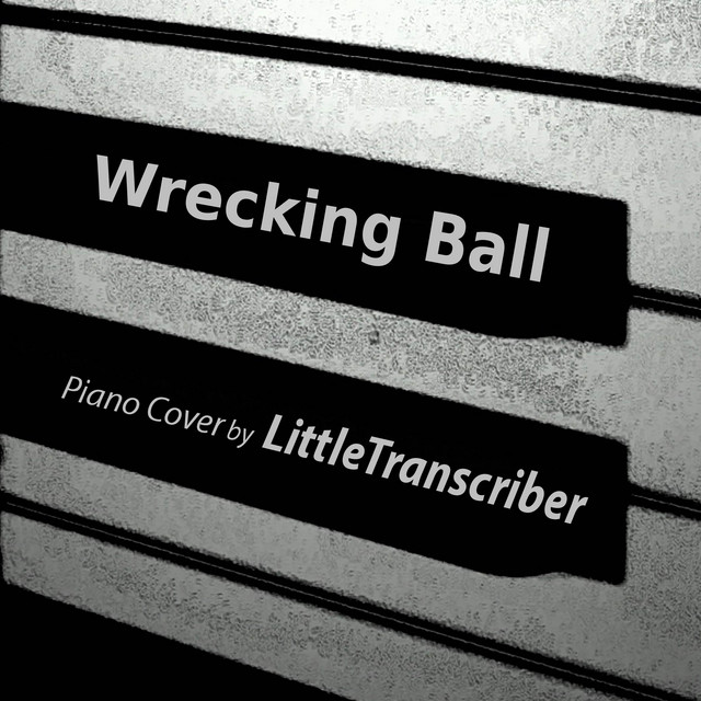 Wrecking Ball - Piano Version