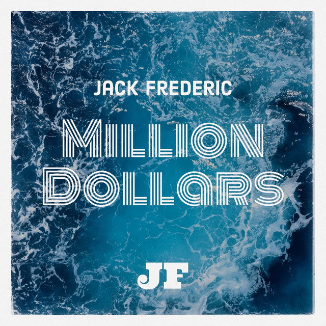 Million Dollars - song and lyrics by Jack Frederic | Spotify