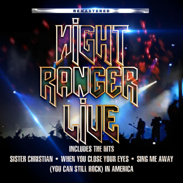 Live - Album by Night Ranger | Spotify