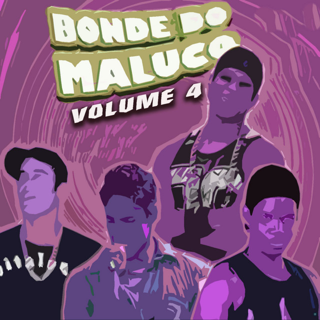 Bonde do Maluco, Vol. 4 cover art