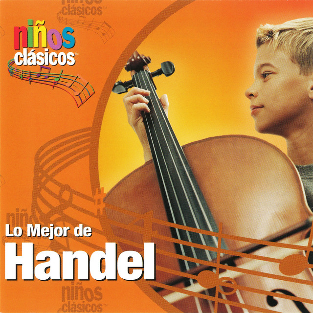 Lo Mejor De Handel - Album de George Frideric Handel | Spotify