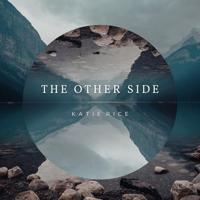 The Other Side - Single by Katie Rice | Spotify