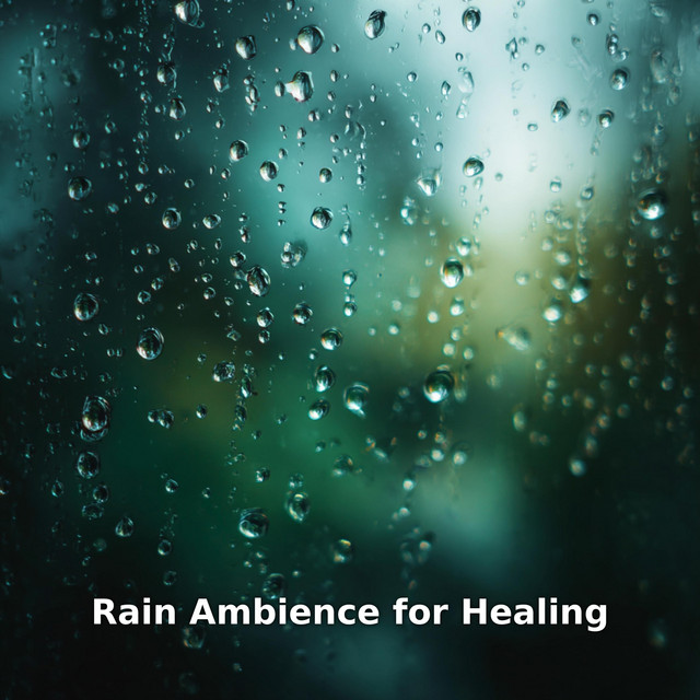 Rain Ambience for Healing cover art