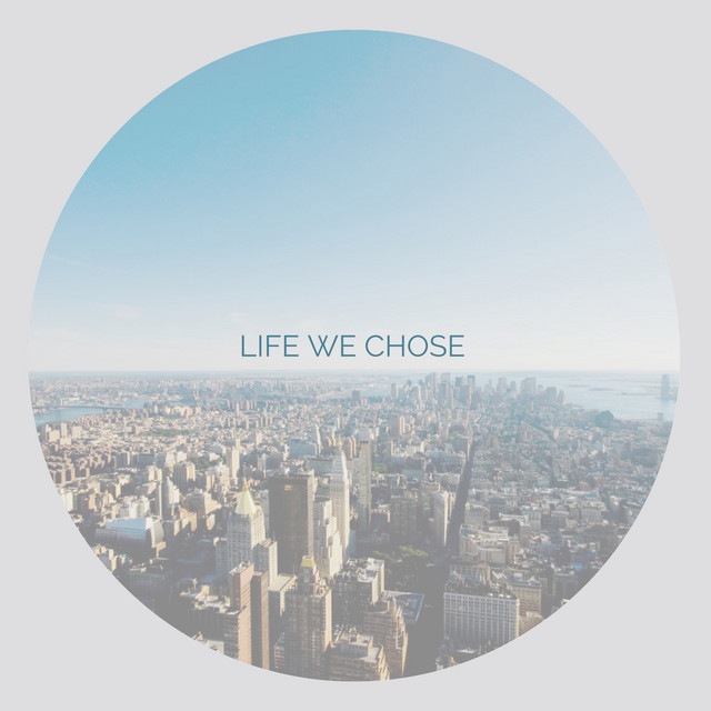 Life We Chose cover art
