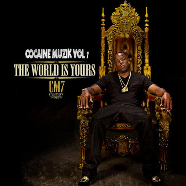 Cm7: The World Is Yours - Album by Yo Gotti | Spotify