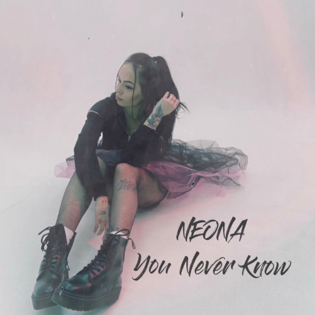 Cover art: You Never Know — NEONA
