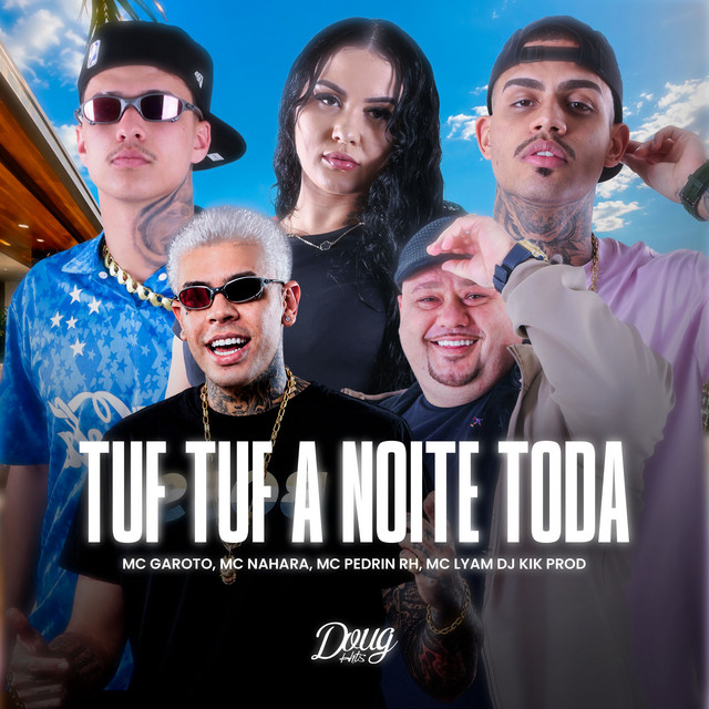 Tuf Tuf a Noite Toda