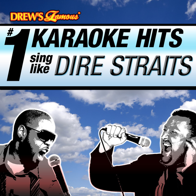 Drew's Famous # 1 Karaoke Hits: Sing Like Dire Straits cover