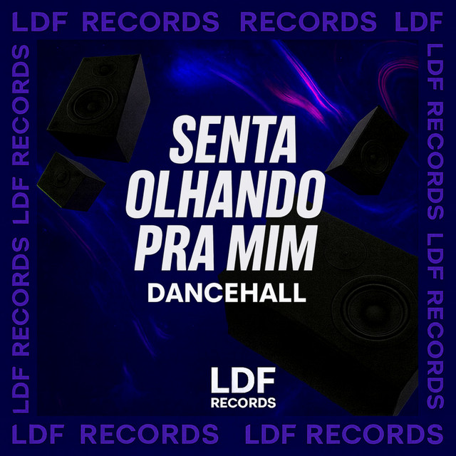 Senta Olhando pra Mim Dancehall