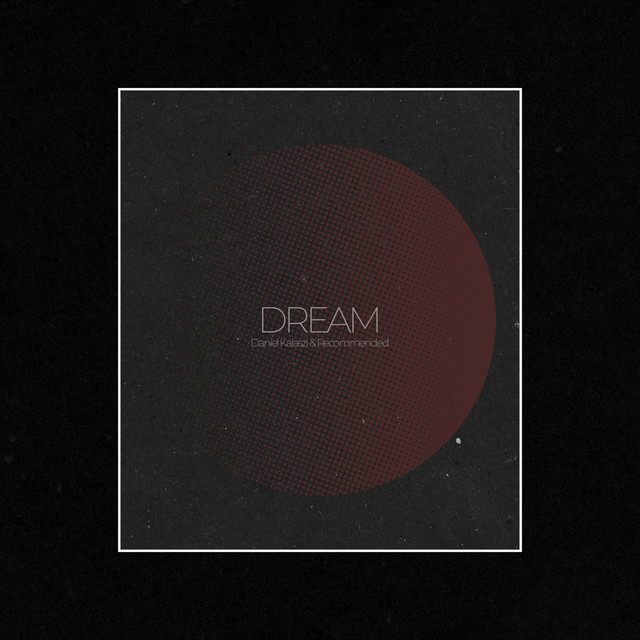Dream - Single by Daniel Kalaszi | Spotify