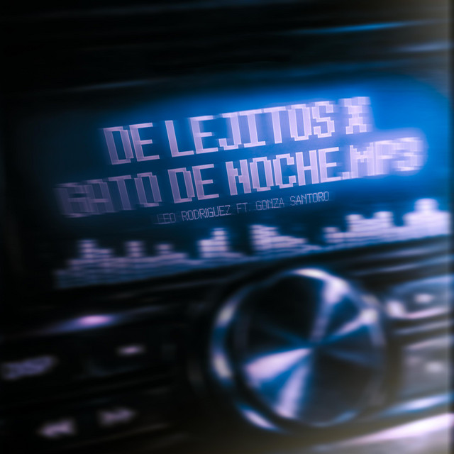 De Lejitos x Gato de Noche - Cachengue