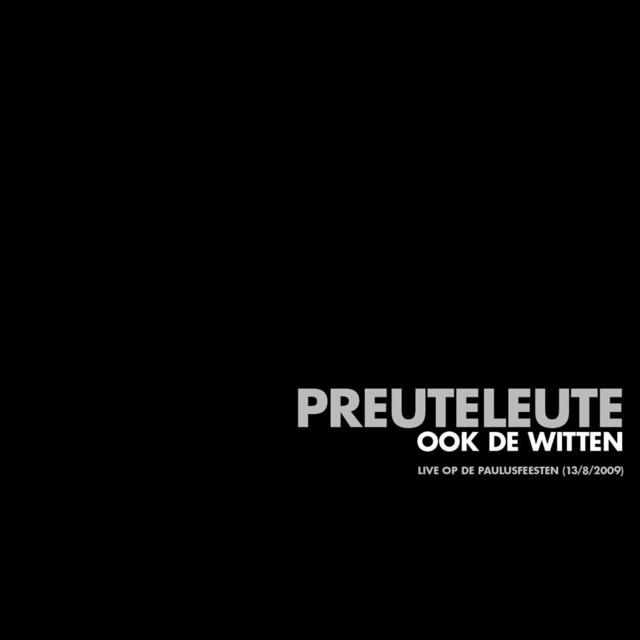 Ook De Witten (Live Op De Paulusfeesten 2009) cover art