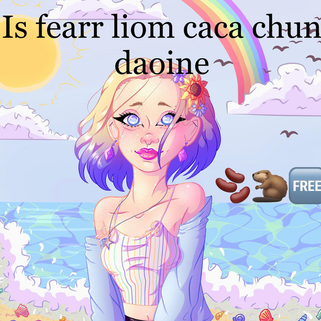 Is Fearr Liom Caca Chun Daoine cover art