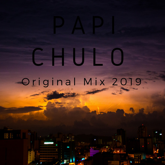 Papi Chulo - Remix - song and lyrics by Dj Jesus Torres | Spotify